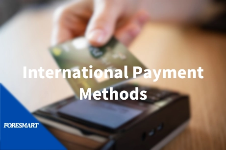 International Payment Methods Explained